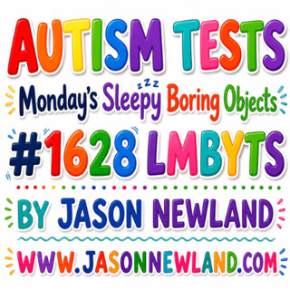 (Long Music) Autism Tests Monday’s Sleepy Boring Objects #1628 LMBYTS