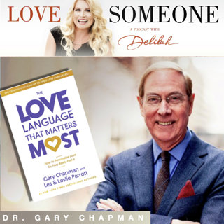 GARY CHAPMAN, PH.D.: "The Love Language That Matters Most"