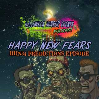 HHN34 HAPPY NEW FEARS HOUSE PREDICTIONS