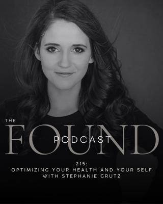 215: Optimizing Your Health and Your Self with Stephanie Grutz