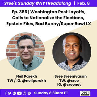 Ep. 386 Sree Sreenivasan (Washington Post, Elections, Epstein Files, Bad Bunny/Super Bowl LX)