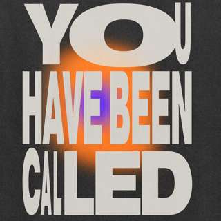 "You Have Been Called" | Sunday Service | February 9, 2025