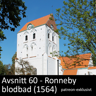 60. Ronneby blodbad (1564) - patreon-exklusivt