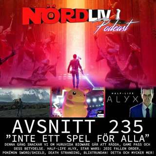 Avsnitt 235 – ”Inte ett spel för alla"