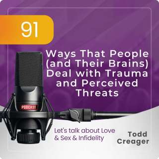 Episode #91: Ways That People (and Their Brains) Deal with Trauma and Perceived Threats