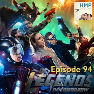 Episode 94- DC's Legends of Tomorrow Ep. 1-6