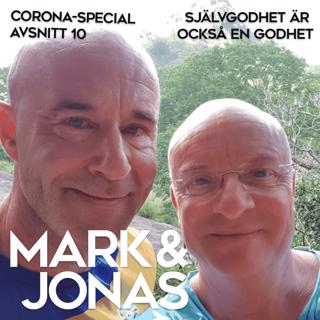 Corona-special A10 Självgodhet är också en godhet