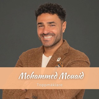 Mohammed Mouaid: Hur han gick ifrån stökig ungdom och fängelse i Syrien till att bli Sveriges mest rekommenderade toppmäklare