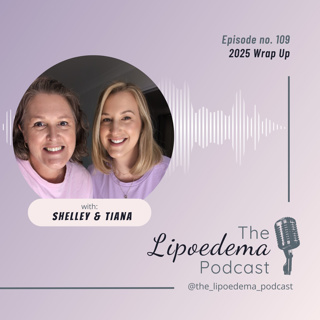 Ep. 109 ~ Hosts Shell and Tiana recap 2025