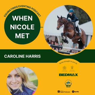 When Nicole Met... Caroline Harris
