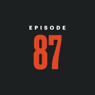 #87 — Triggered