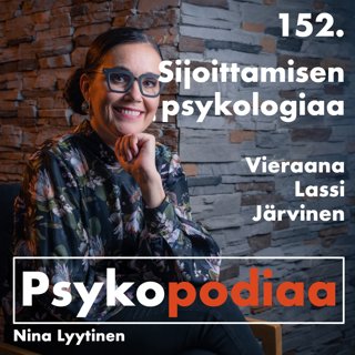 152. Sijoittamisen psykologiaa. Vieraana Lassi Järvinen.