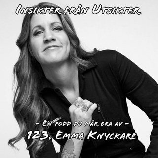 123. Emma Knyckare - Multitalangen från Rolfstorp!