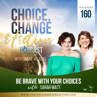 160. Be Brave With Your Choices