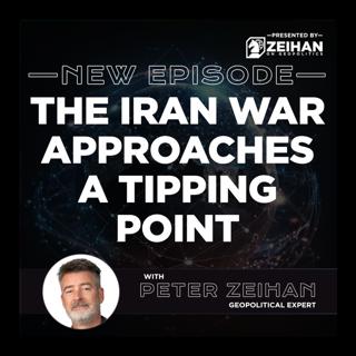 The Iran War Approaches a Tipping Point || Peter Zeihan