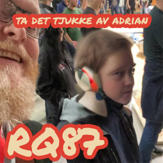 RageQuit 087 (69-18) - Ta det tjukke av Adrian!