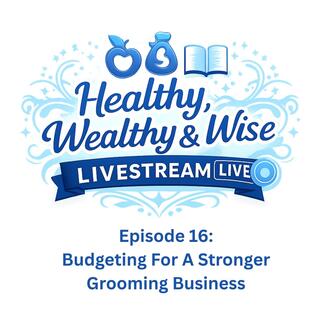 Budgeting for a Stronger Grooming Business