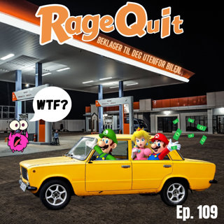 RageQuit 109 - Beklager til deg utenfor bilen