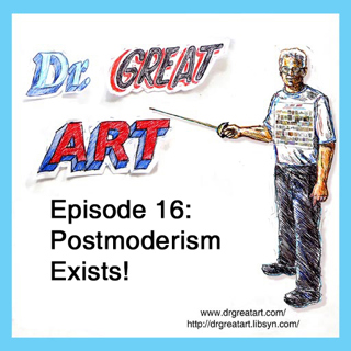 Episode 16: Postmodernism Exists