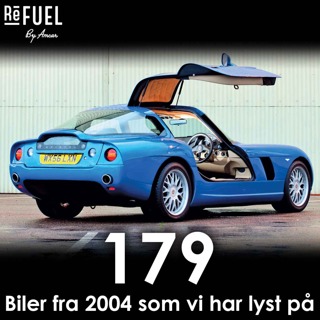 #179 - Biler fra 2004 som vi har lyst på