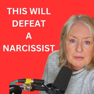 THIS WILL DEFEAT A Narcissist