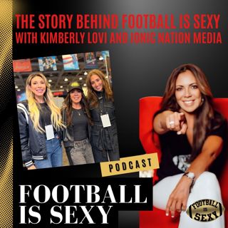 From Loss to Legacy: How ‘Football Is Sexy’ Became a Movement