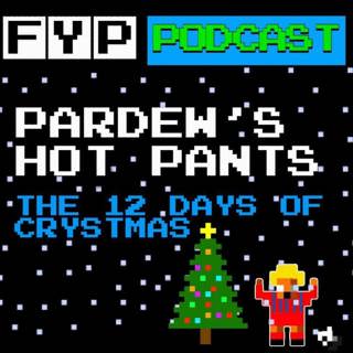 Pardew's Hot Pants Volume 12 | The 12 Days of Crystmas