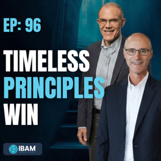 EP 96: Why Principles Never Change in Business and Leadership