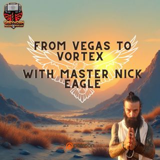 Awakening with Master Nick Eagle: From Entertainment to Enlightenment