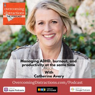 Managing ADHD, burnout, and productivity at the same time