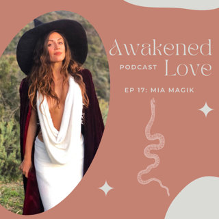 Angel with Mia Magik on Yoni Gazing, The Witch Wound & Living a Magical AF Life