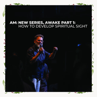 How To Develop Spiritual Sight | Awake Series | Pastor George Georgiou | Morning Service