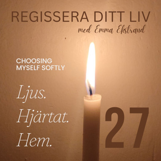 #27 Choosing Myself – Tryggheten bor inom mig