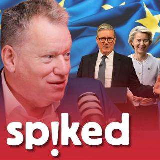 361: ‘The EU is laughing at us’ | David Frost on Starmer’s surrender