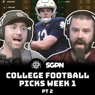 College Football Picks Week 1 Part 2 (Ep. 2076)