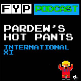 Pardew's Hot Pants Volume 11 | International XI