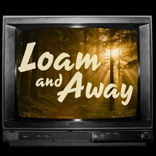 Loam & Away Teaser: Are We Aliens?
