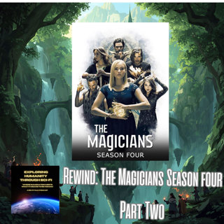 Rewind — The Magicians Season Four: The End of a World, the Birth of Another