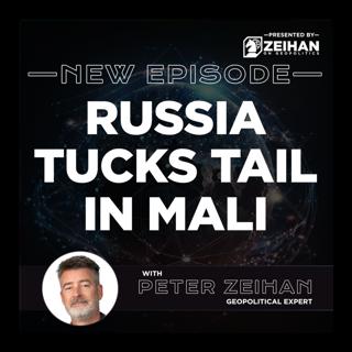 Russia Tucks Tail in Mali || Peter Zeihan