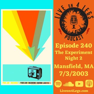 Episode 240: Mansfield, MA - 7/3/2003