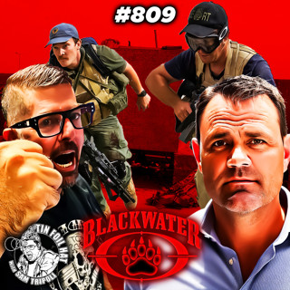 #809: Privatized Mercenary Scumbags Of Blackwater with Morgan Lerette
