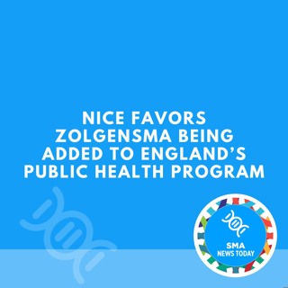 NICE Favors Zolgensma Being Added to England’s Public Health Program