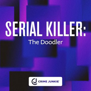 SERIAL KILLER: The Doodler