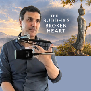 The Broken Heart of the Buddha: How to Face a World in Crisis