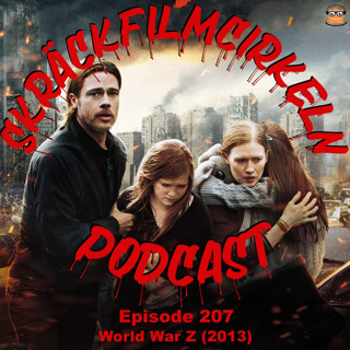 Episode 207 - World War Z (2013)