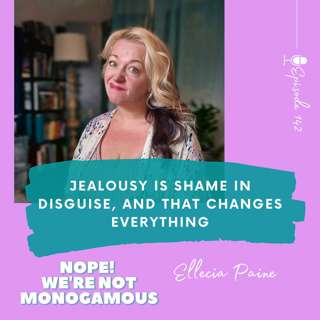 Jealousy Is Shame in Disguise (And That Changes Everything) Ep. 142