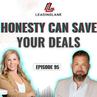 Inspection Negotiations: Why Being Brutally Honest Saves Deals | LeadingLane Podcast | Ep 95