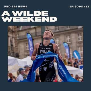 Episode 132: Wilde Weekend of Racing