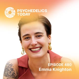 PT480 – Emma Knighton – Psychedelics and Consent: Power Dynamics, Boundaries, and the Concept of 'Safe Enough'