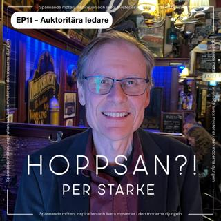 Hoppsan?! med Per Starke – Auktoritära ledare
